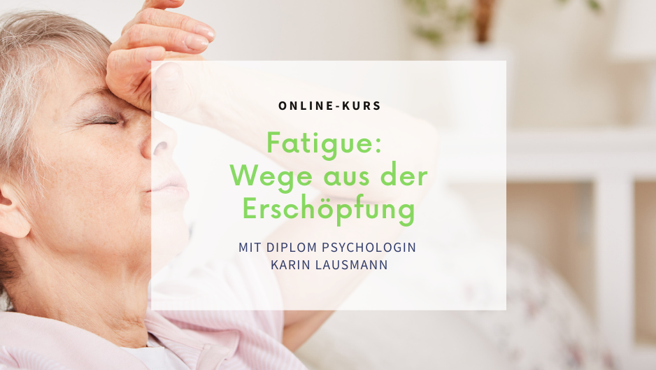 Fatigue 21_16zu9 erschöpfte Frau, im Vordergrund Kurstitel